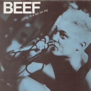 BEEF (4) : Living In A Hee Hee Hey (LP, Album)