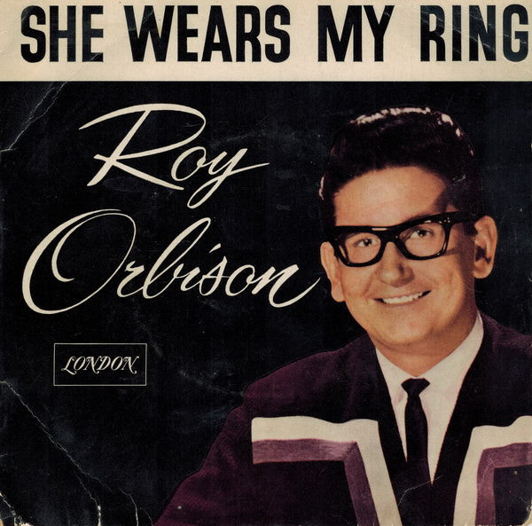 Roy Orbison : She Wears My Ring (7", EP, Mono)