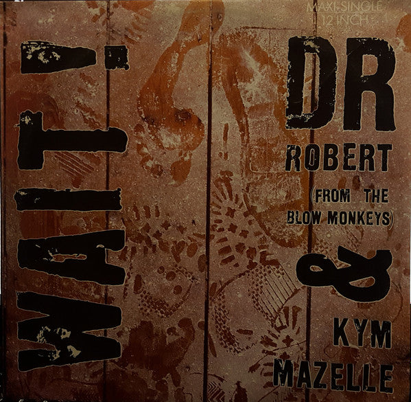 Dr Robert* & Kym Mazelle : Wait (12", Single)
