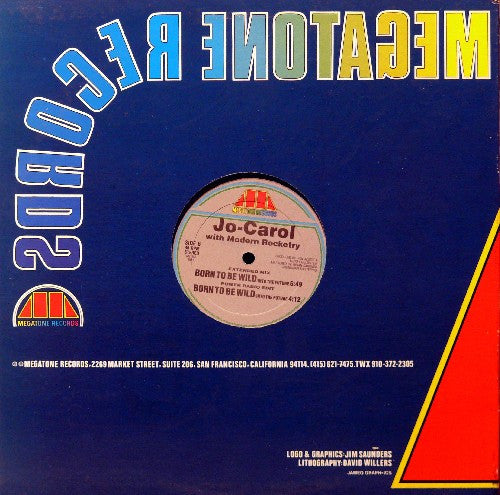 Jo-Carol With Modern Rocketry : Born To Be Wild/Into The Future (12")