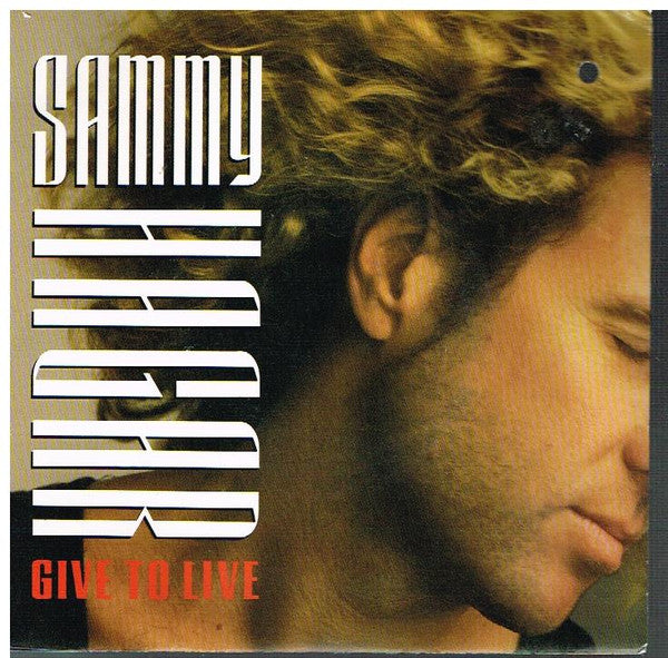 Sammy Hagar : Give To Live (7", Single)