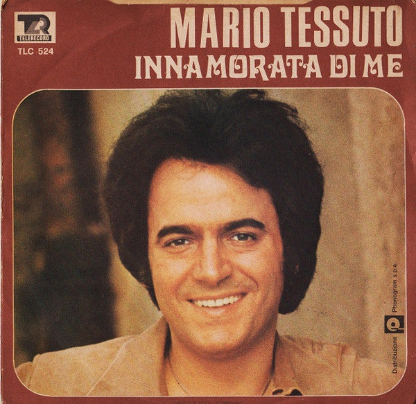 Mario Tessuto : Se Torna Lei (7")
