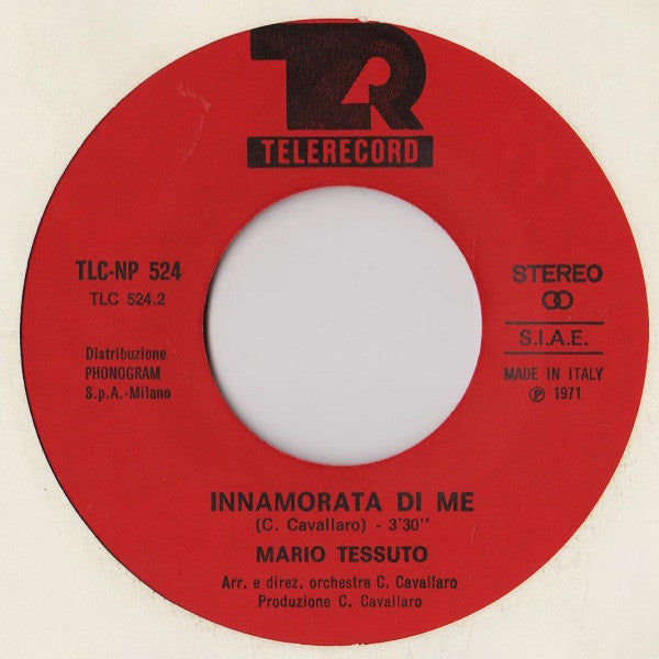 Mario Tessuto : Se Torna Lei (7")