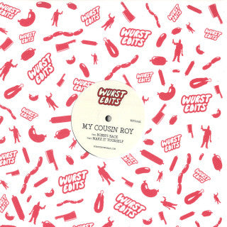 My Cousin Roy : Make It Yourself / Bobbi's Back (12")