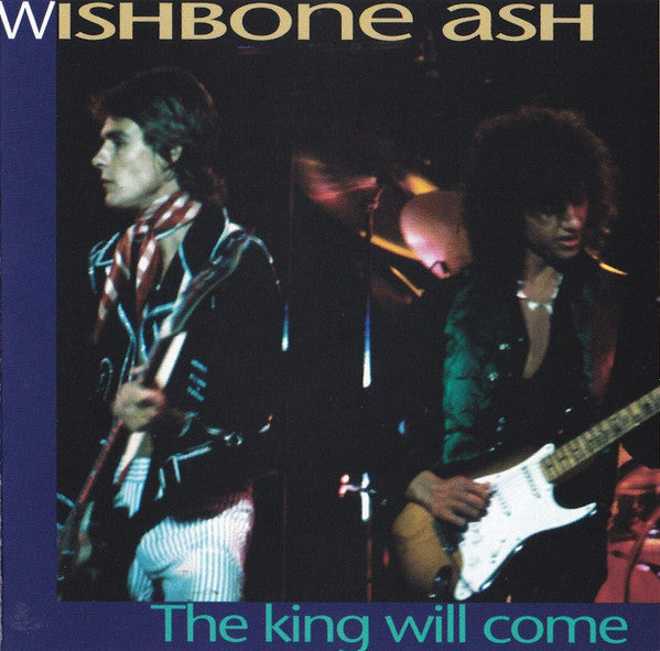 Wishbone Ash : The King Will Come (CD, Album)