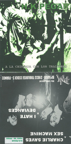 Hay Ke Pegar : A La Chingada Con Los Traidores (7")