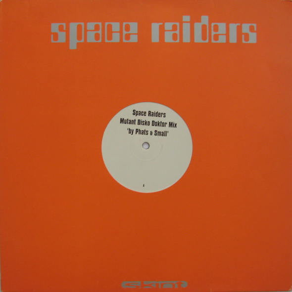 Space Raiders : (I Need The) Disko Doktor (Mutant Disko Doktor Mix By Phats & Small) (12")