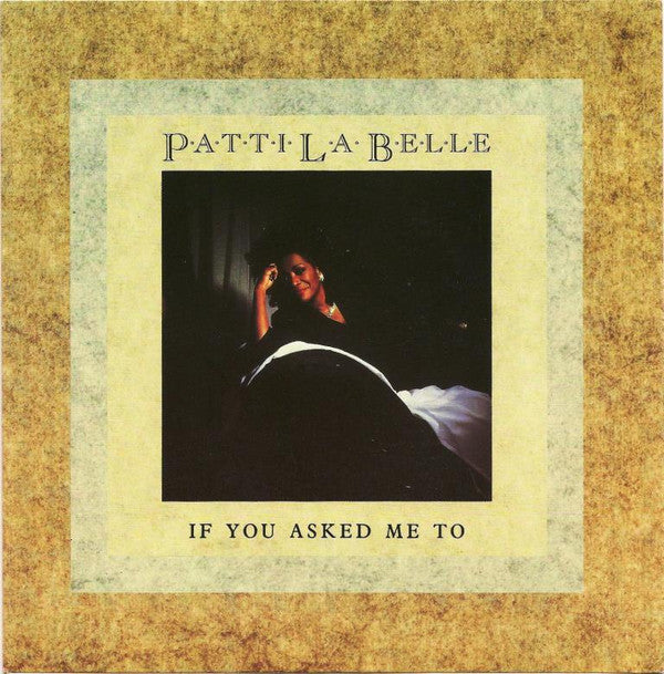 Patti LaBelle : If You Asked Me To (7", Single)