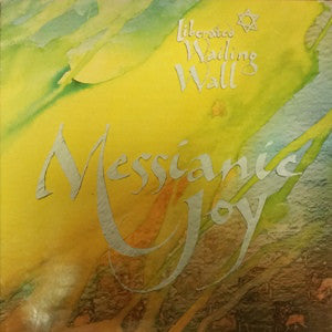 The Liberated Wailing Wall : Messianic Joy (LP, Gat)