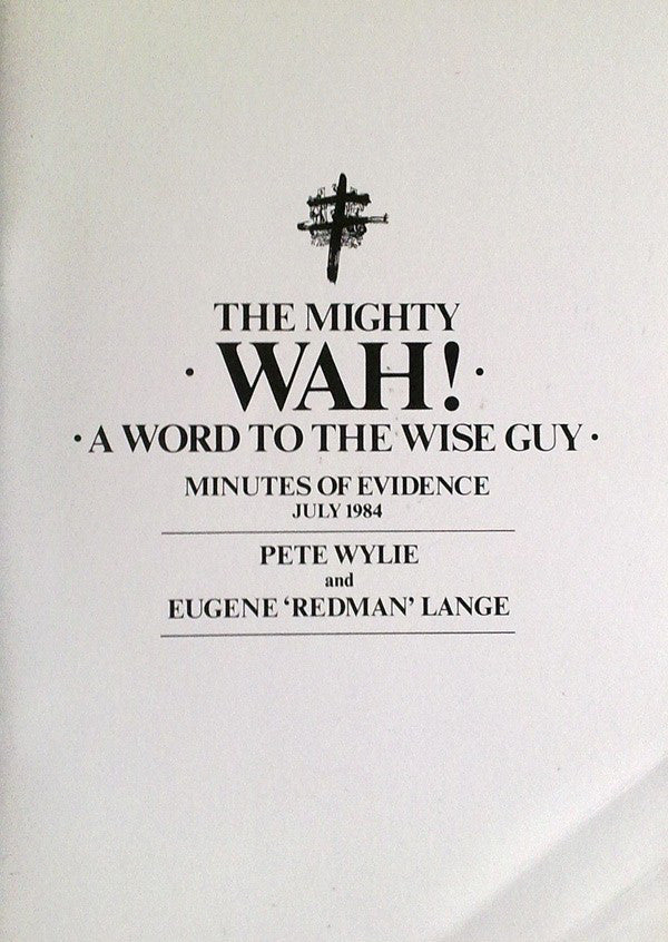 The Mighty Wah!* : A Word To The Wise Guy (LP, Album + 12")