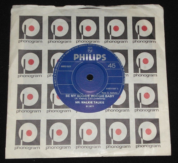 Mr. Walkie Talkie : Be My Boogie Woogie Baby (7", Single)