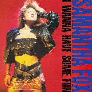 Samantha Fox : I Wanna Have Some Fun (LP, Album)