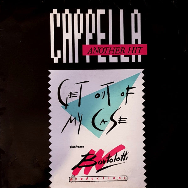 Cappella : Get Out Of My Case (12", Single)