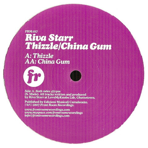 Riva Starr : Thizzle / China Gum (12")