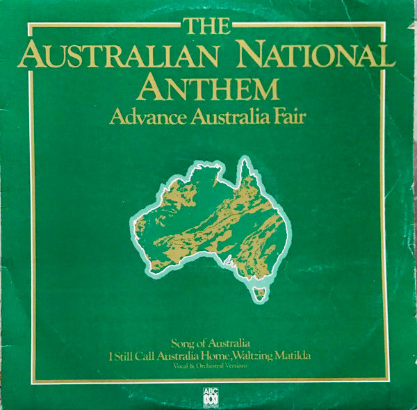 The Sydney Youth Orchestra &amp; The NSW State Conservatorium Of Music Chorale Conducted &amp; Arranged By Tommy Tycho : The Australian National Anthem: Advance Australia Fair (LP)