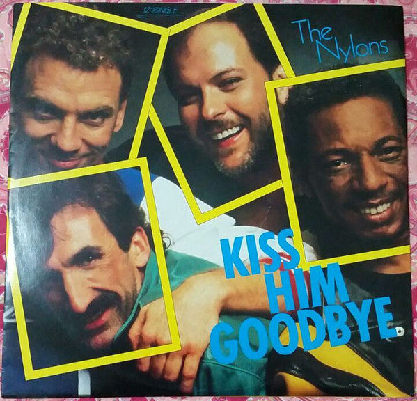 The Nylons : Kiss Him Goodbye (12&quot;)