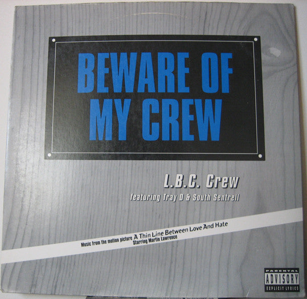 LBC Crew : Beware Of My Crew (12")