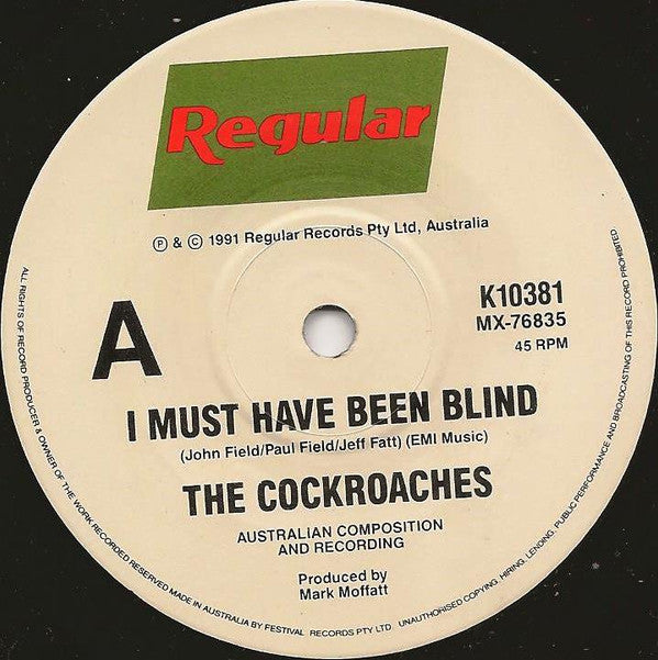 The Cockroaches : I Must Have Been Blind (7&quot;, Single)