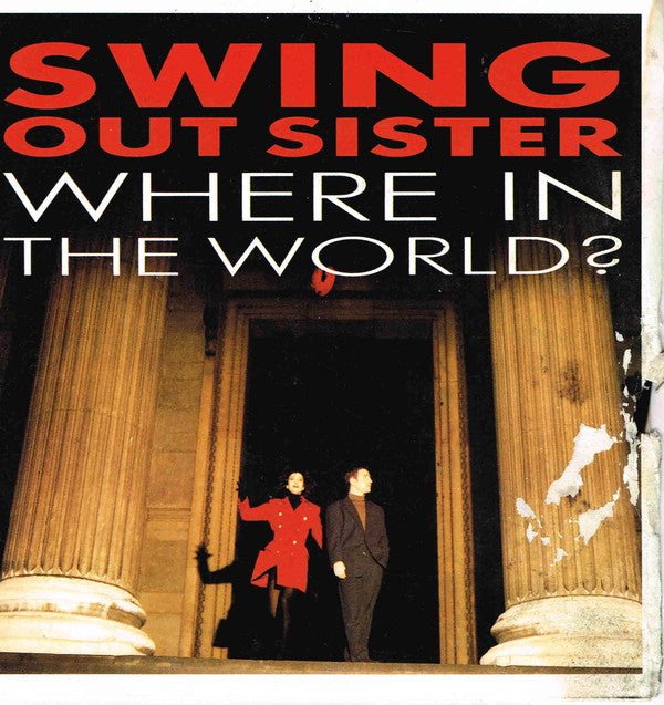 Swing Out Sister : Where In The World (7", Single, Pic)