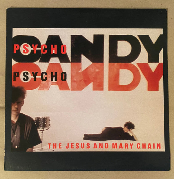 The Jesus And Mary Chain : Psychocandy (LP, Album)