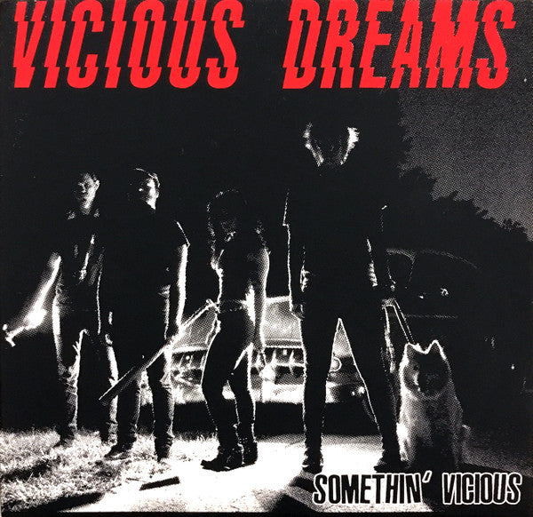 Vicious Dreams (2) : Somethin&#39; Vicious (7&quot;, Ltd)