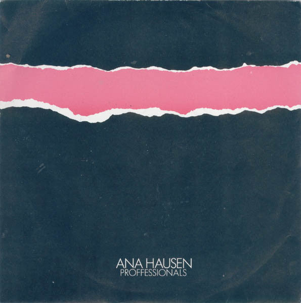 Ana Hausen : Professionals (7&quot;, Single)