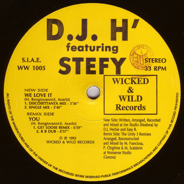 D.J. H' Featuring Stefy* : We Love It / You (Don't You Stop) - Unity 3 Remix (12")