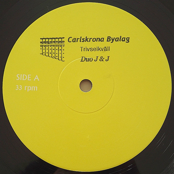 Duo J&amp;J : Carlskrona Byalag Trivselkvall (12&quot;)