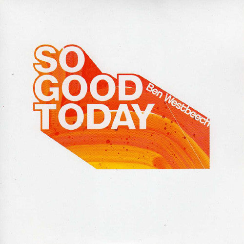 Ben Westbeech : So Good Today (7&quot;, Single)