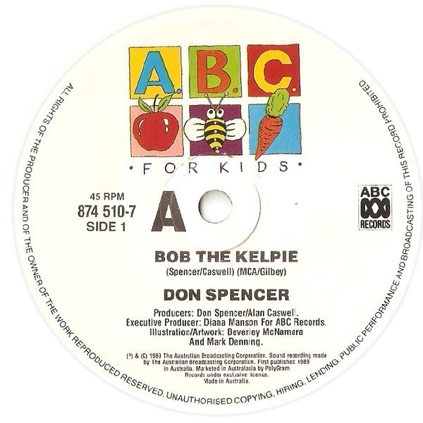 Don Spencer : Bob The Kelpie/If I Could Fly (7&quot;, Single)