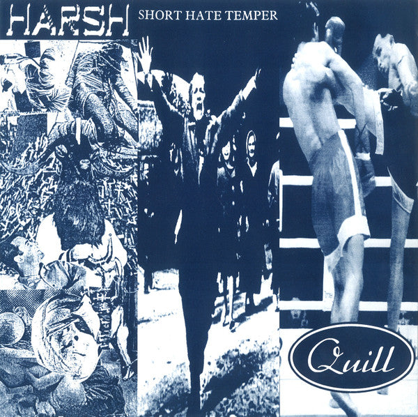 Harsh (2) / Short Hate Temper / Quill : Harsh / Short Hate Temper / Quill (10&quot;, Pin)