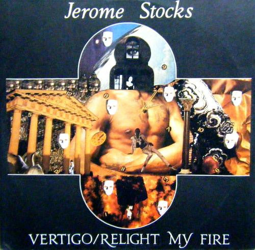 Jerome Stocks : Vertigo / Relight My Fire (12&quot;)