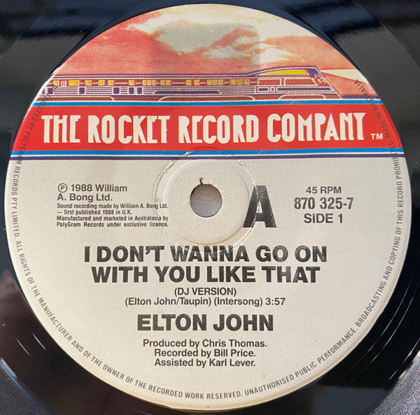 Elton John : I Don't Wanna Go On With You Like That (7", Single)