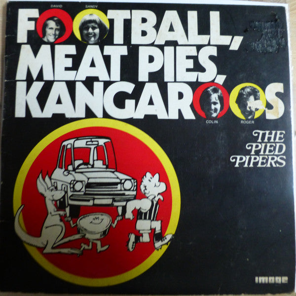 The Pied Pipers (3) : Footballs, Meat Pies And Kangaroos (7&quot;, Single)