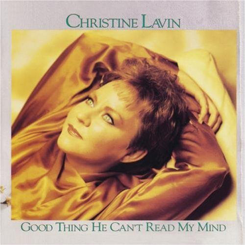 Christine Lavin : Good Thing He Can&#39;t Read My Mind (LP, Album)