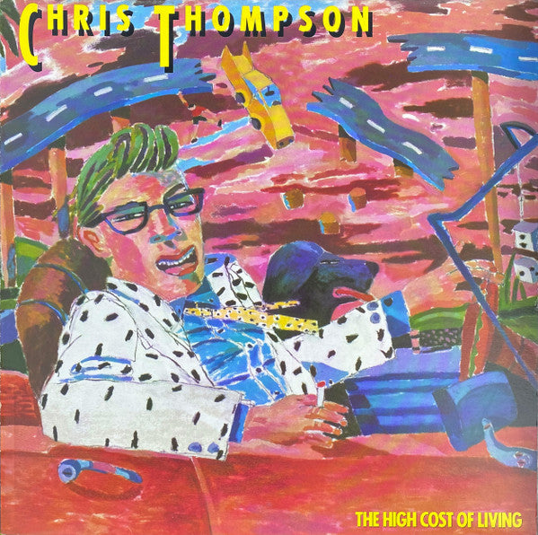 Chris Thompson : High Cost Of Living (LP, Album)