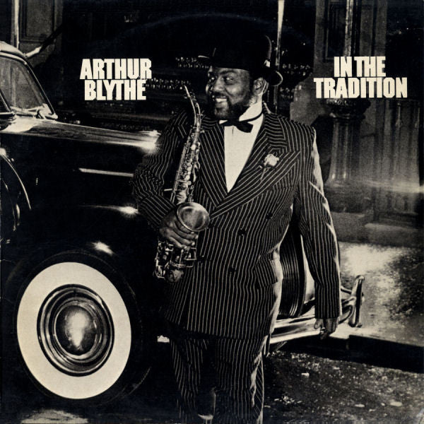 Arthur Blythe : In The Tradition (LP, Album, RE)