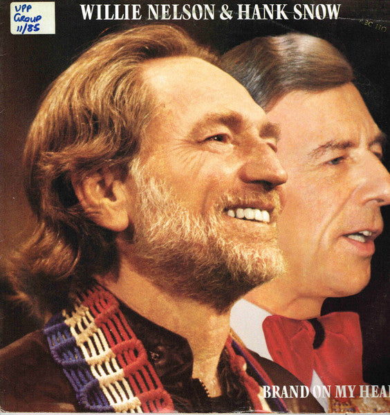 Willie Nelson &amp; Hank Snow : Brand On My Heart (LP, Album)