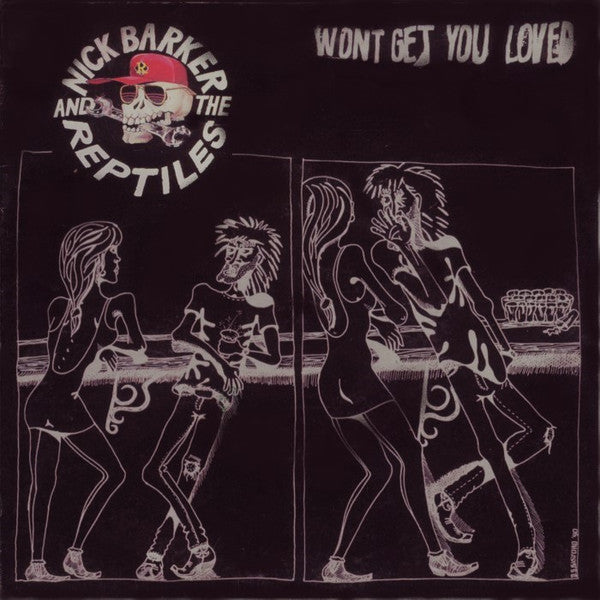 Nick Barker And The Reptiles : Won't Get You Loved (7", Single, Ltd)