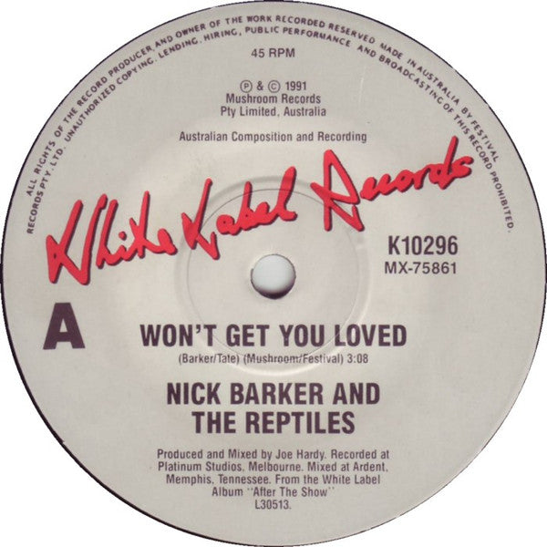 Nick Barker And The Reptiles : Won't Get You Loved (7", Single, Ltd)