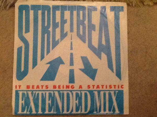 Streetbeat (3) : It Beats Being A Statistic (12&quot;, Single)