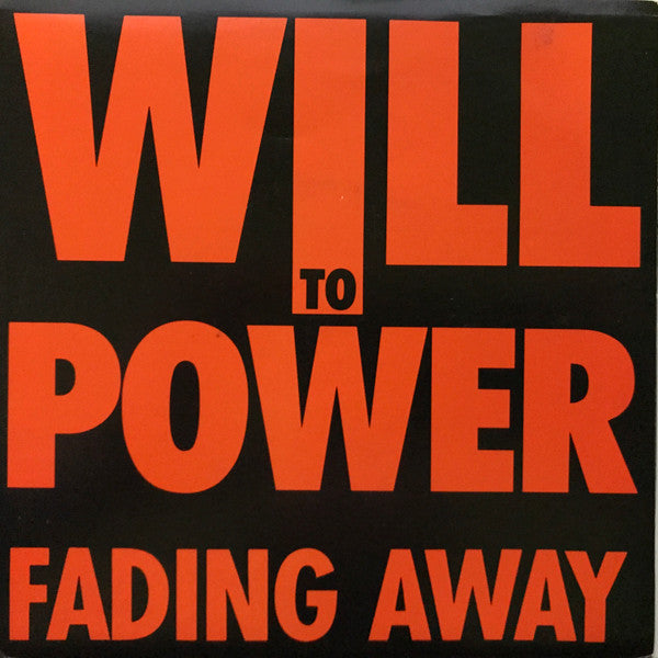 Will To Power : Fading Away (7", Single)