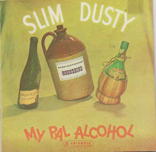 Slim Dusty And His Bushlanders : My Pal Alcohol (7", EP, RP)