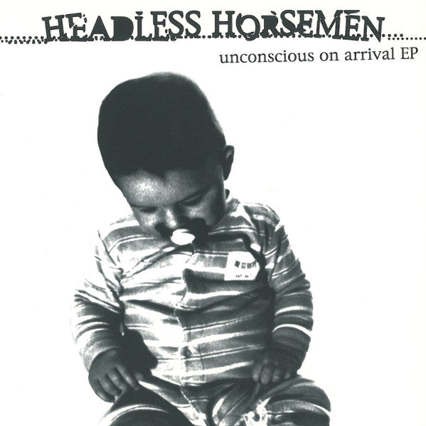 Headless Horsemen : Unconscious On Arrival EP (7", EP, Whi)