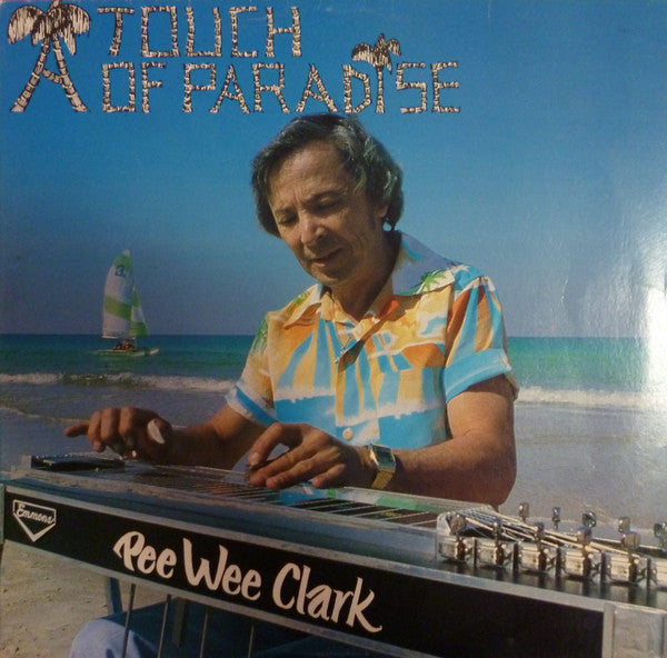 Pee Wee Clark : A Touch Of Paradise (LP, Album)