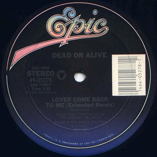 Dead Or Alive : Lover Come Back To Me (Extended Remix) (12")