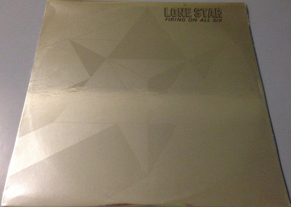 Lone Star (2) : Firing On All Six (LP, Album)