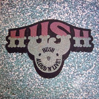 Hush (7) : Aloud &#39;N&#39; Live (LP, Album)