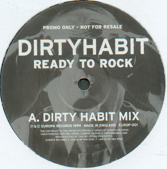 Dirty Habit : Ready To Rock (Dirty Habit Mix / Phil Tronic Mix) (12&quot;, Promo)