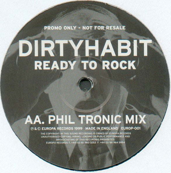 Dirty Habit : Ready To Rock (Dirty Habit Mix / Phil Tronic Mix) (12", Promo)